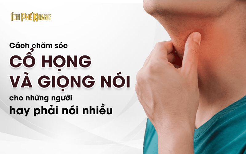 Cách chăm sóc cổ họng và giọng nói cho người nói nhiều: Bí quyết & thảo dược hỗ trợ